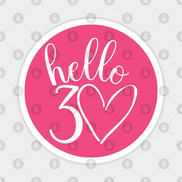 30th birthday design Magnet by ArtByGrammy